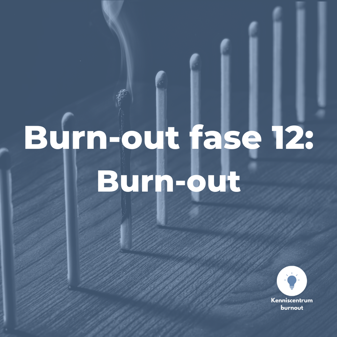 Burn-out fase 12: burn-out