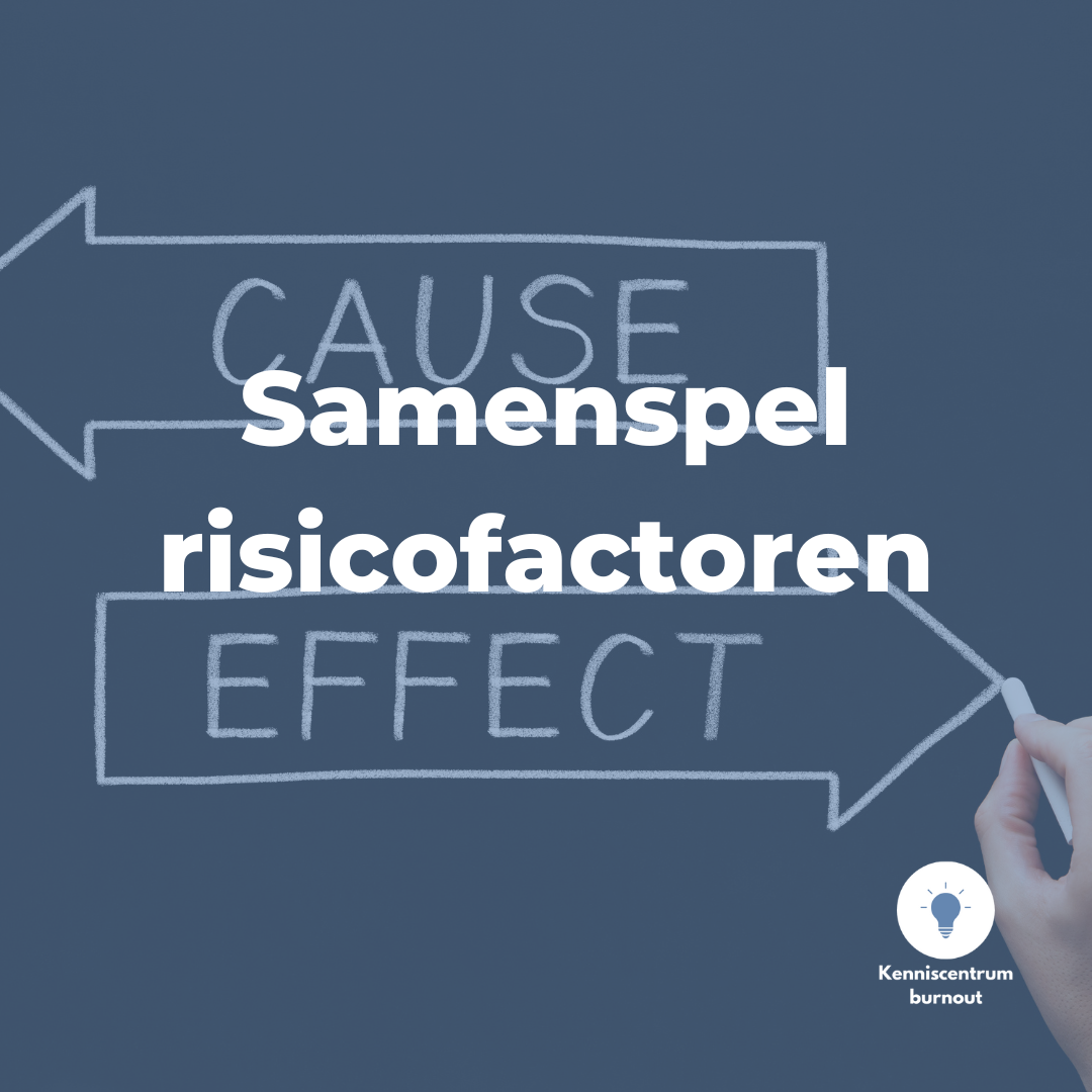 Samenspel risicofactoren voor een burn-out