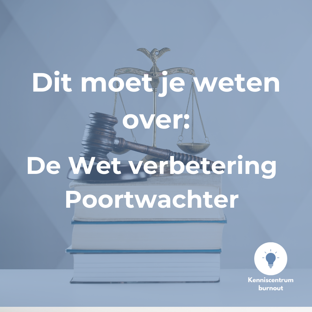 Dit moet je weten over de Wet verbetering poortwachter