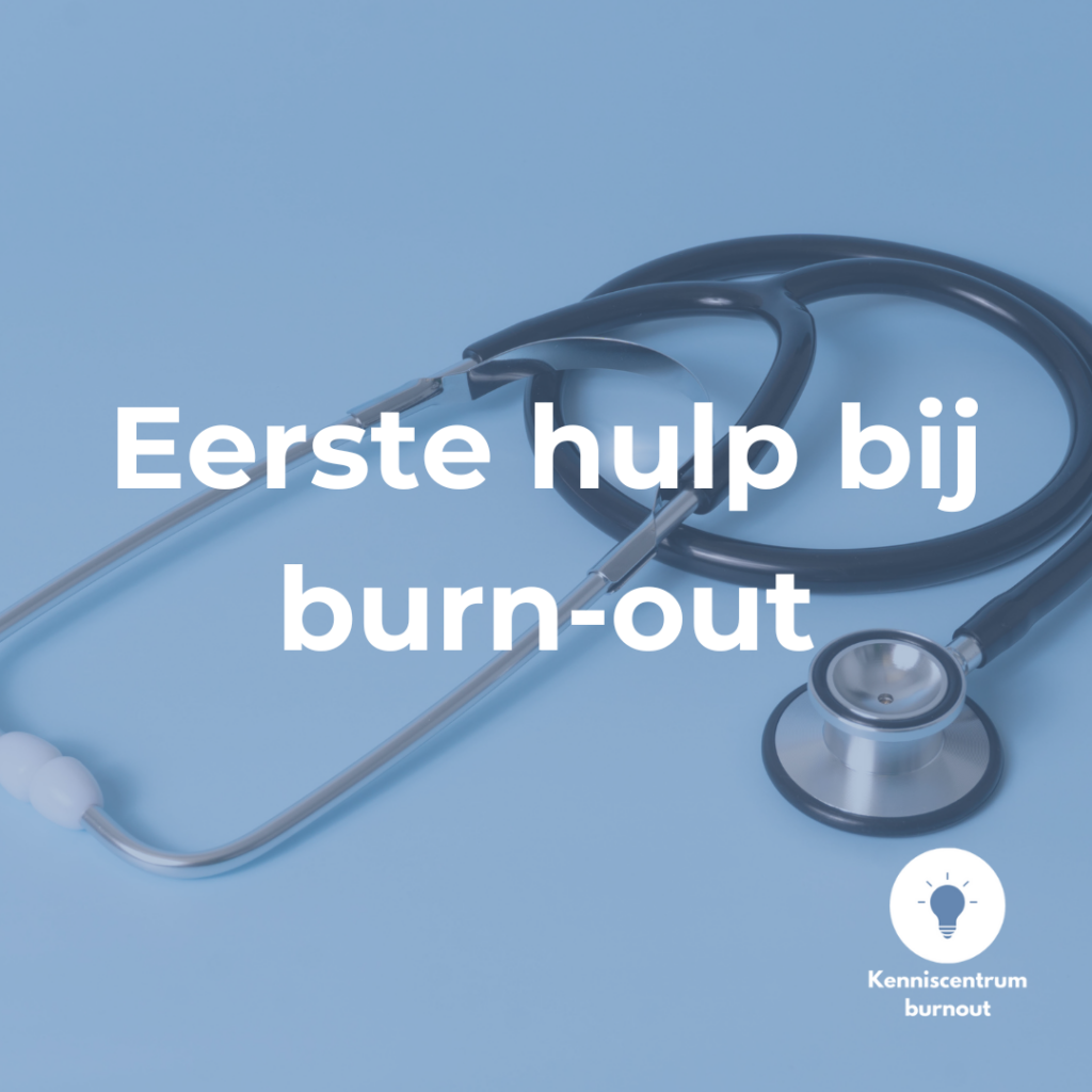 Eerste hulp bij burn-out