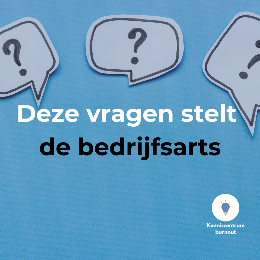 Deze vragen stelt de bedrijfsarts