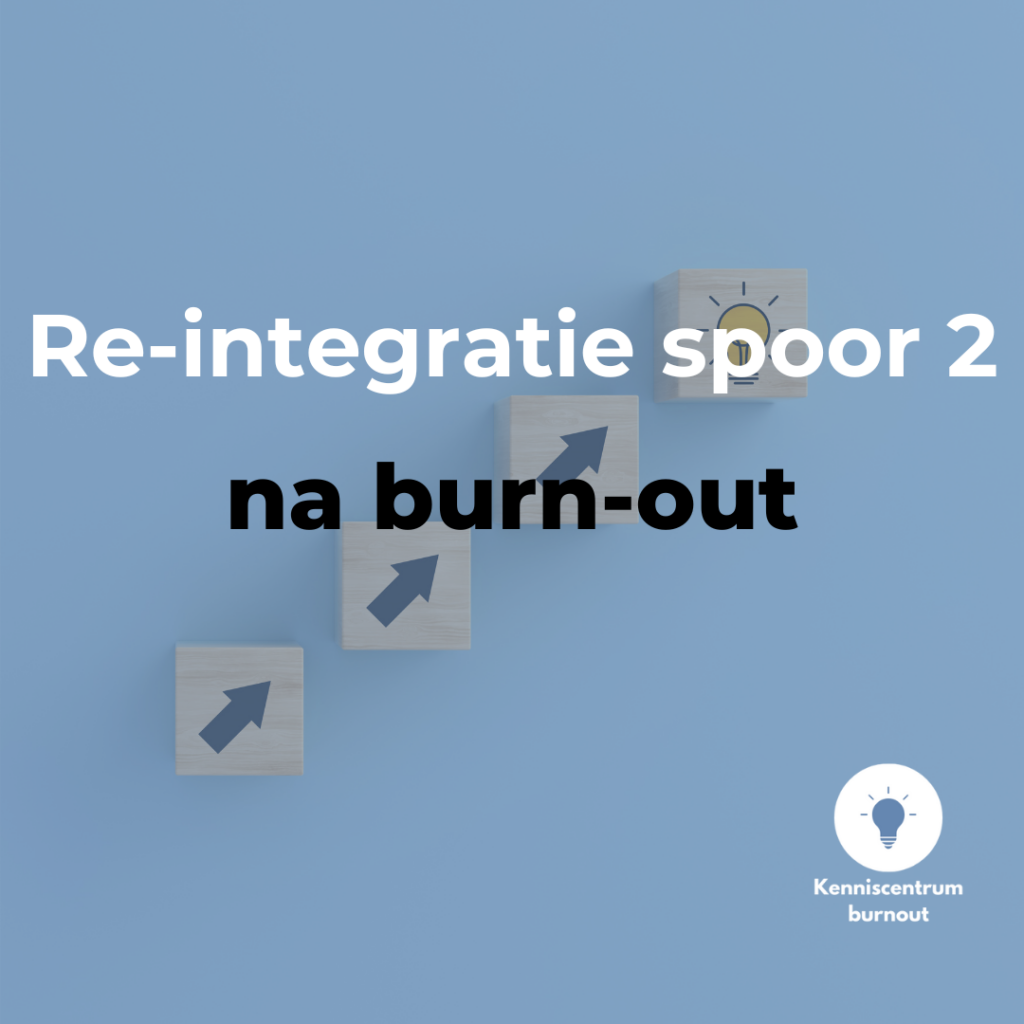 Re-integratie in het tweede spoor na burn-out