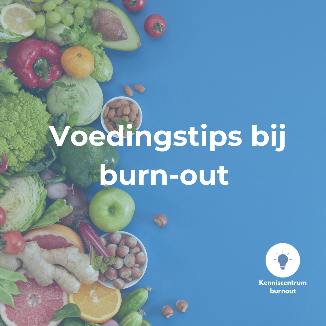 Voedingstips bij burn-out